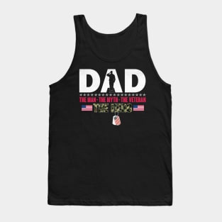 Dad The Man The Myth The Veteran The Hero - Gift for Veterans Day 4th of July or Memorial Day Tank Top